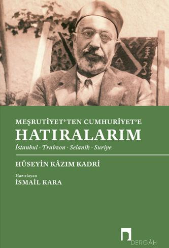 Meşrutiyet'ten Cumhuriyet'e Hatıralarım